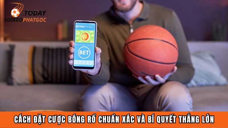 Cách đặt cược bóng rổ