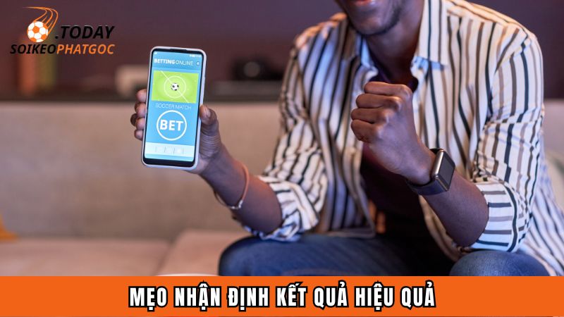 Mẹo nhận định kết quả hiệu quả